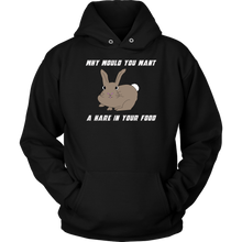 Load image into Gallery viewer, Hare in your food? -  Hoodie