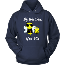 Load image into Gallery viewer, If We Die -  Hoodie