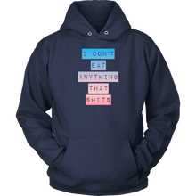 Load image into Gallery viewer, I don&#39;t Eat shit BP -  Hoodie