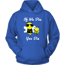 Load image into Gallery viewer, If We Die -  Hoodie