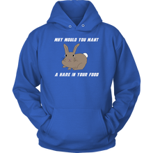 Load image into Gallery viewer, Hare in your food? -  Hoodie