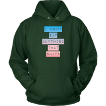 Load image into Gallery viewer, I don&#39;t Eat shit BP -  Hoodie