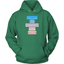 Load image into Gallery viewer, I don&#39;t Eat shit BP -  Hoodie