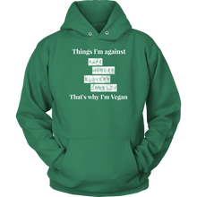 Load image into Gallery viewer, Things I&#39;m against -  Hoodie