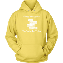 Load image into Gallery viewer, Things I&#39;m against -  Hoodie