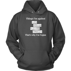 Things I'm against -  Hoodie