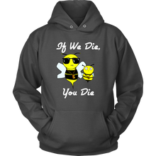 Load image into Gallery viewer, If We Die -  Hoodie