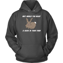 Load image into Gallery viewer, Hare in your food? -  Hoodie