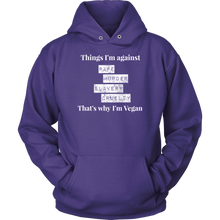 Load image into Gallery viewer, Things I&#39;m against -  Hoodie