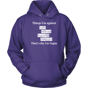 Things I'm against -  Hoodie