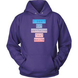 I don't Eat shit BP -  Hoodie