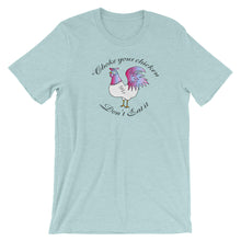 Load image into Gallery viewer, Choke Your Chicken! - Short-Sleeve  T-Shirt