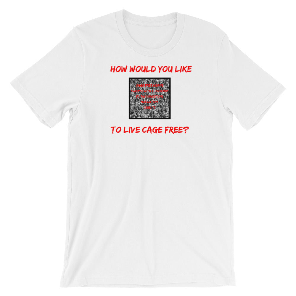 Cage free? - Short Sleeve T-Shirt