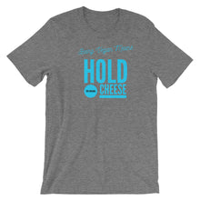 Load image into Gallery viewer, Hold up! - Short Sleeve T-Shirt