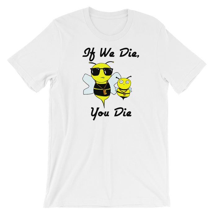 If We Die - Short-Sleeve  T-Shirt