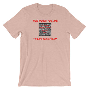 Cage free? - Short Sleeve T-Shirt