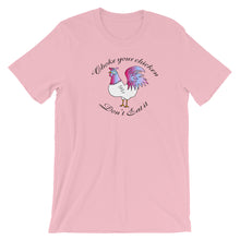 Load image into Gallery viewer, Choke Your Chicken! - Short-Sleeve  T-Shirt