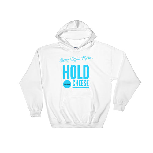 Hold It! - White Hooded Sweatshirt