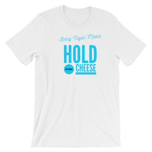 Hold up! - Short Sleeve T-Shirt