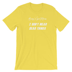 No Death On My Body! - Short Sleeve T-Shirt