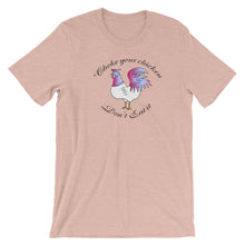 Load image into Gallery viewer, Choke Your Chicken! - Short-Sleeve  T-Shirt