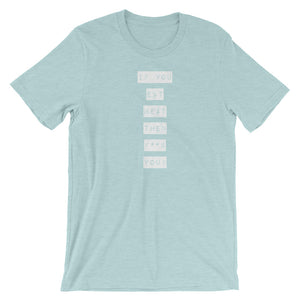 I can't be more clear. - Short Sleeve T-Shirt