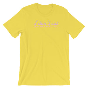 I just don't - Short Sleeve T-Shirt