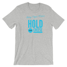 Load image into Gallery viewer, Hold up! - Short Sleeve T-Shirt