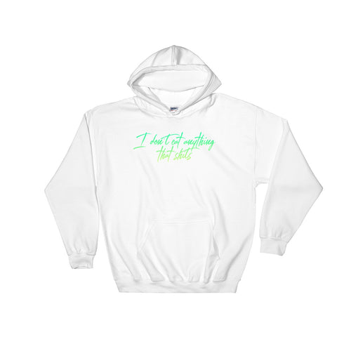 (green) I don't - White Hooded Sweatshirt