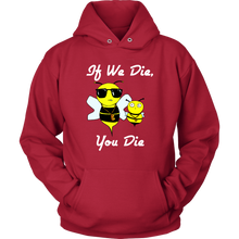 Load image into Gallery viewer, If We Die -  Hoodie