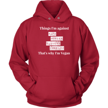 Load image into Gallery viewer, Things I&#39;m against -  Hoodie