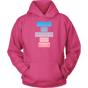 I don't Eat shit BP -  Hoodie