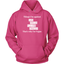 Load image into Gallery viewer, Things I&#39;m against -  Hoodie